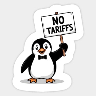 Funny Penguin Protest NO TARIFFS, Cute Penguin Holding Sign, Sarcastic Political Meme, Penguin Tax Protest, Animal Humor Design Sticker
